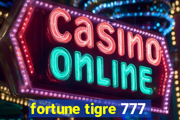 fortune tigre 777